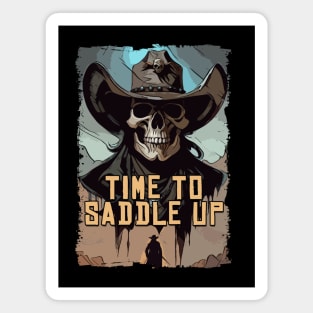 Time To Saddle Up Skull Wild West Cowboy Quote Illustration Magnet